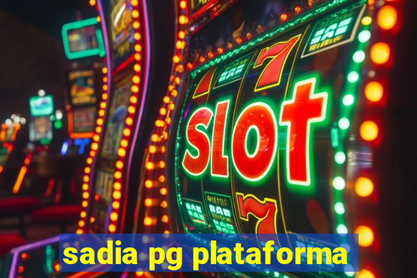 sadia pg plataforma